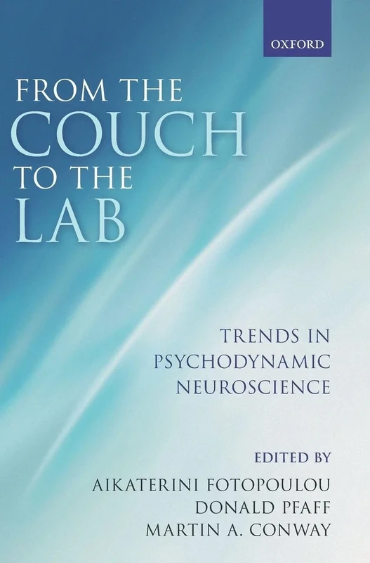 From the Couch to the Lab: Trends in Psychodynamic Neuroscience