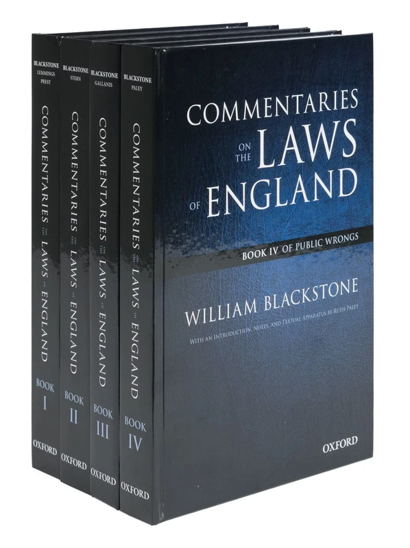 The Oxford Edition of Blackstone's: Commentaries on the Laws of England: Book I, II, III, and IV