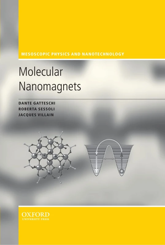 Molecular Nanomagnets (Mesoscopic Physics and Nanotechnology): 5