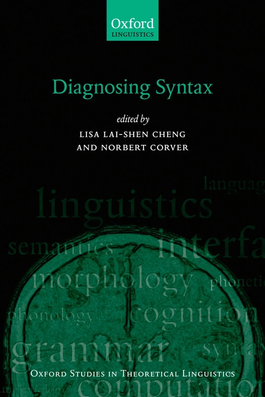 Diagnosing Syntax (Oxford Studies in Theoretical Linguistics): 46