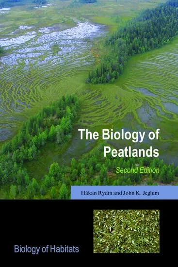 The Biology of Peatlands, 2e (Biology of Habitats Series)