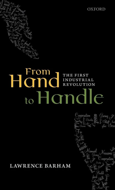 From Hand to Handle: The First Industrial Revolution - Image 1
