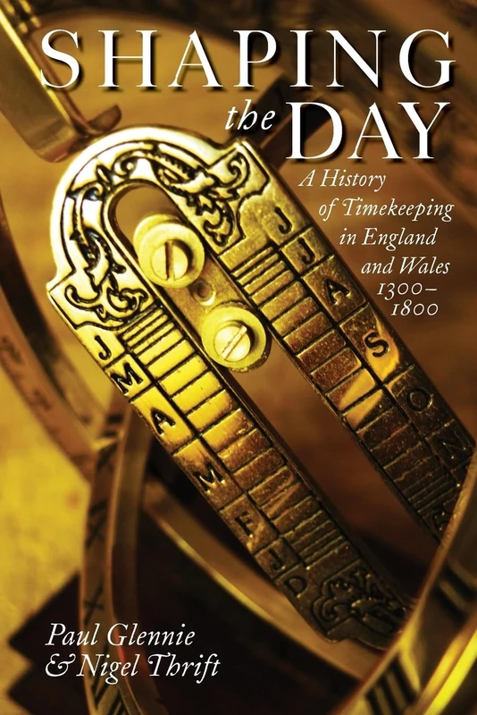 Shaping the Day: A History of Timekeeping in England and Wales, 1300-1800 - Image 1