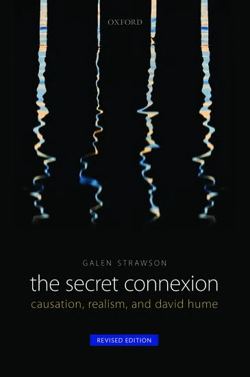 The Secret Connexion: Causation, Realism, and David Hume: Revised Edition