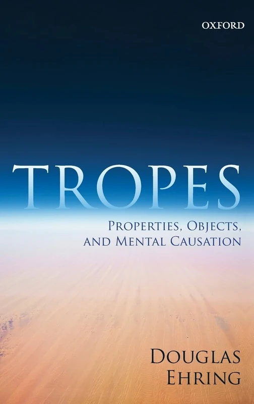 Tropes: Properties, Objects, and Mental Causation - Image 1