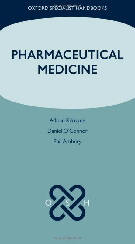 Pharmaceutical Medicine (Oxford Specialist Handbooks)