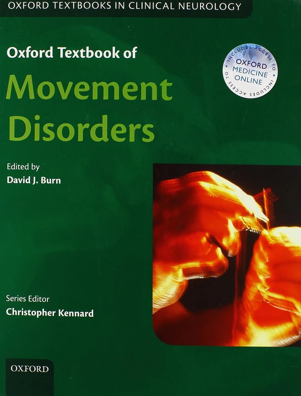 Oxford Textbook of Movement Disorders (Oxford Textbooks in Clinical Neurology)