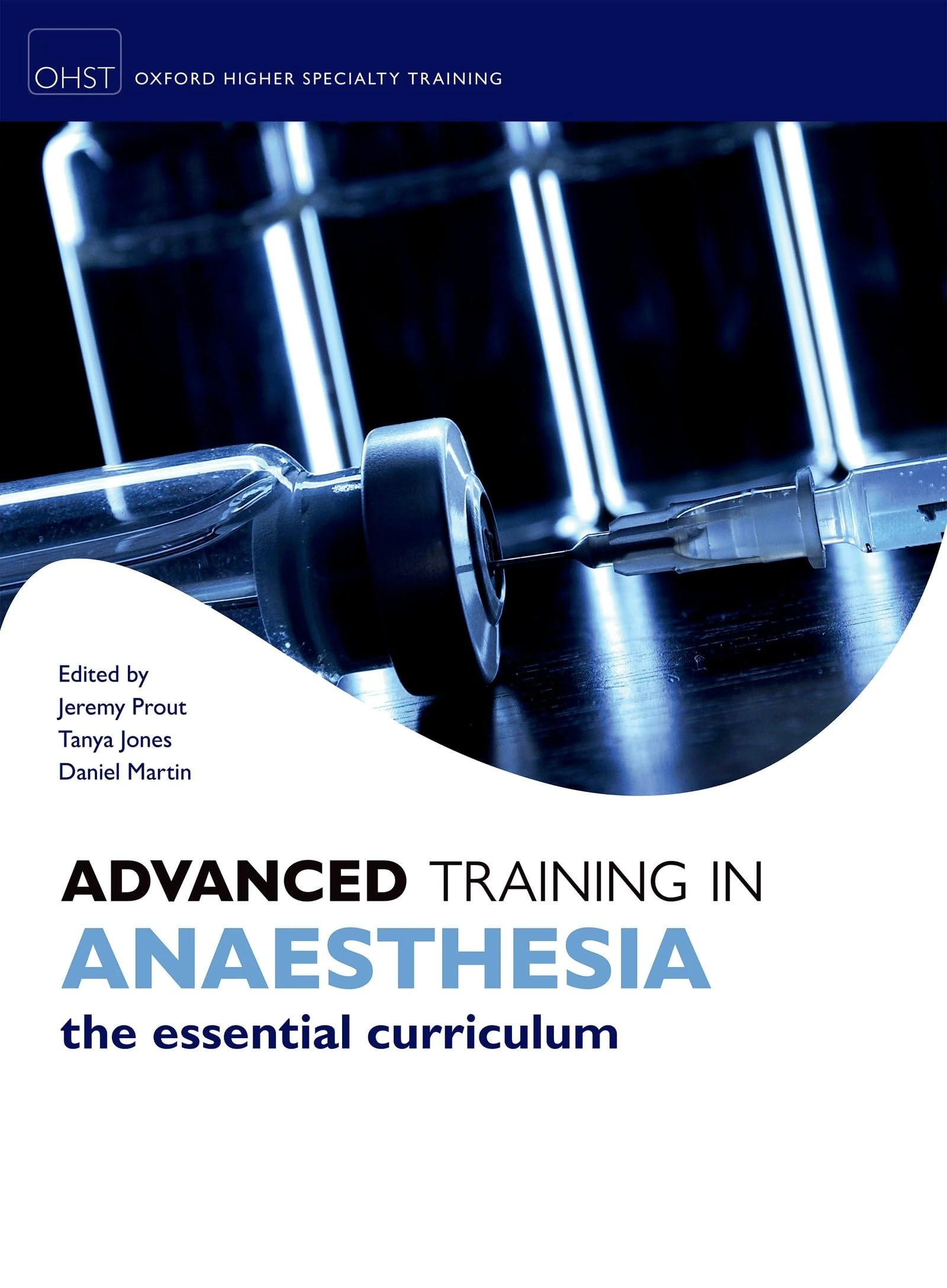 Advanced Training in Anaesthesia (Oxford Specialty Training)