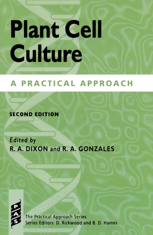 Plant Cell Culture: A Practical Approach (The Practical Approach Series): 145