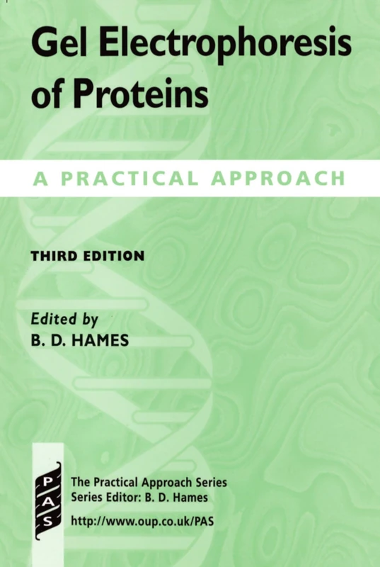 Gel Electrophoresis of Proteins: A Practical Approach (Practical Approach Series): 197