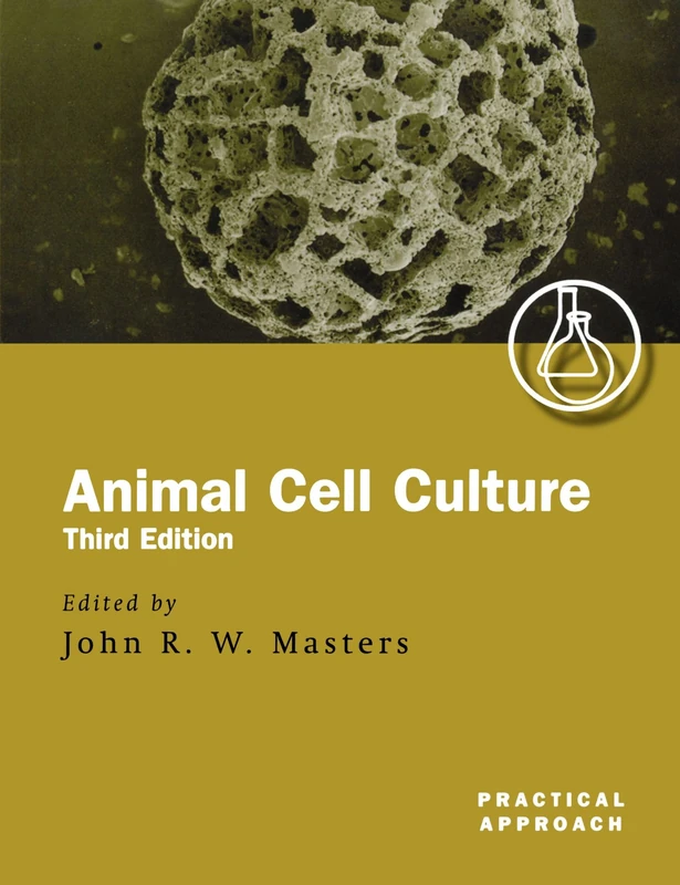 Animal Cell Culture: A Practical Approach: 232 (Practical Approach Series)