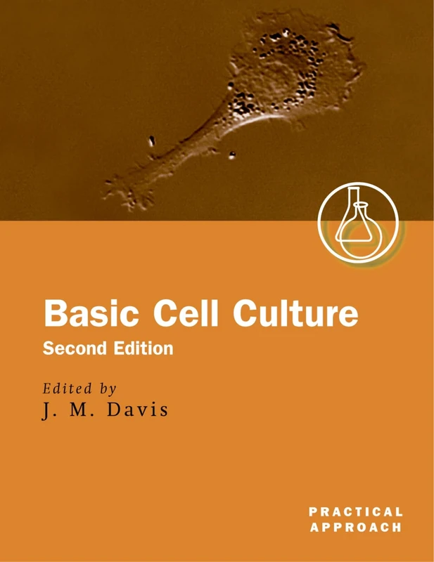 Basic Cell Culture (Practical Approach Series): 254