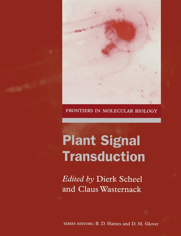 Plant Signal Transduction: 38 (Frontiers in Molecular Biology)