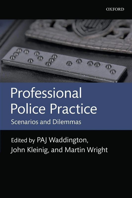 Professional Police Practice: Scenarios And Dilemmas