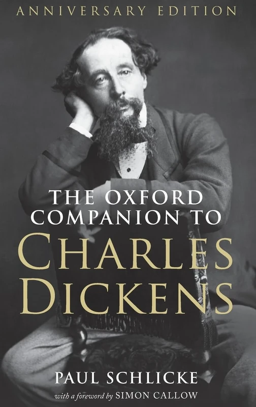 The Oxford Companion to Charles Dickens: Anniversary edition