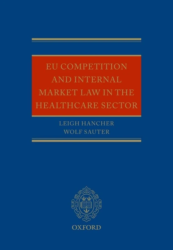 EU Competition and Internal Market Law in the Healthcare Sector