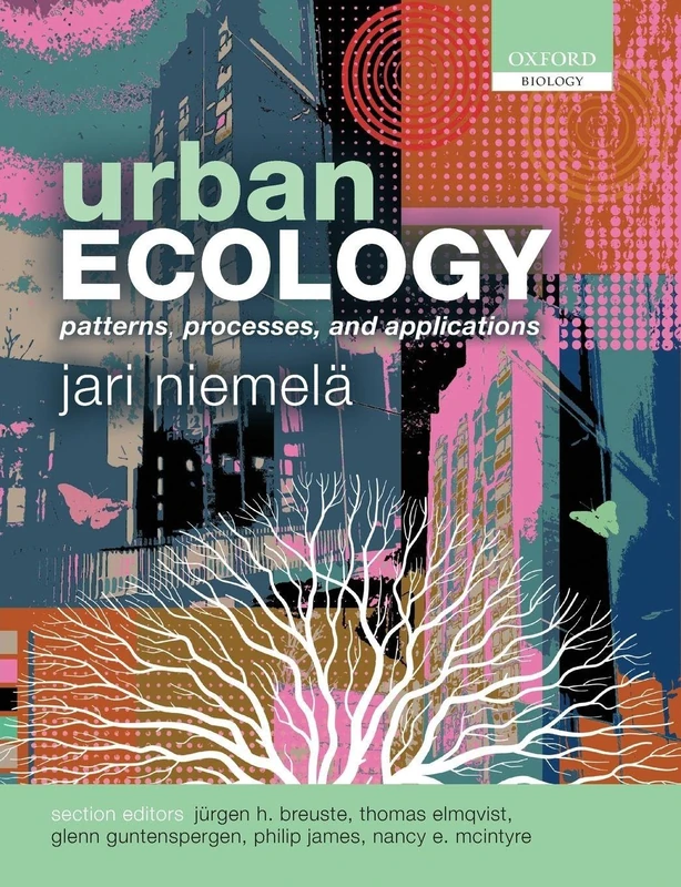 Oxford University Press - Urban Ecology: Patterns, Processes, & Apps