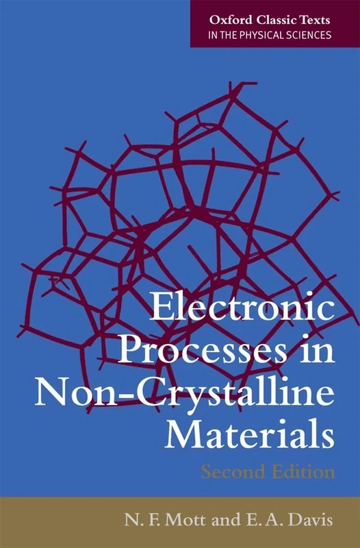 Electronic Processes in Non-Crystalline Materials (Oxford Classic Texts in the Physical Sciences) - Image 1