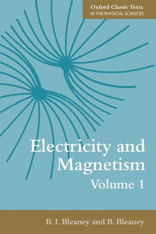 ELECTRICITY & MAGNETISM, VOL1:THIRD EDITION OCTPS PAPER: Third Edition (Oxford Classic Texts In The Physical Sciences): 01