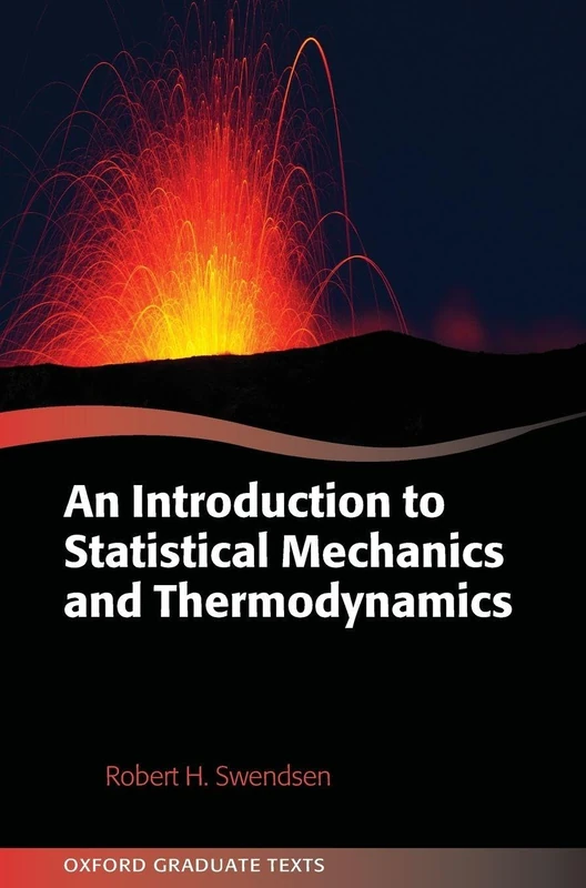 An Introduction to Statistical Mechanics and Thermodynamics (Oxford Graduate Texts)