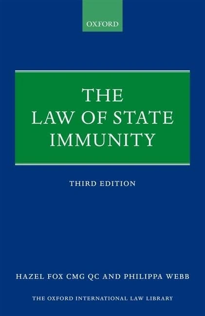 The Law of State Immunity (Oxford International Law Library)