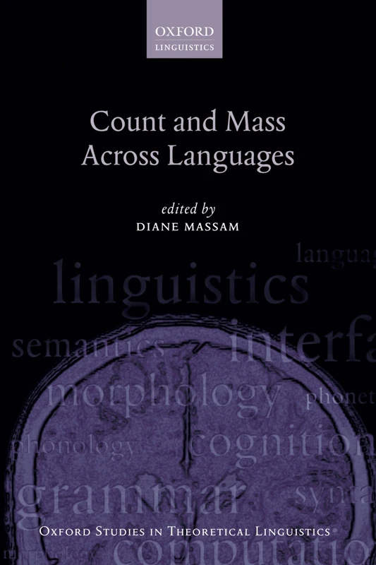 Count and Mass Across Languages (Oxford Studies in Theoretical Linguistics): 42