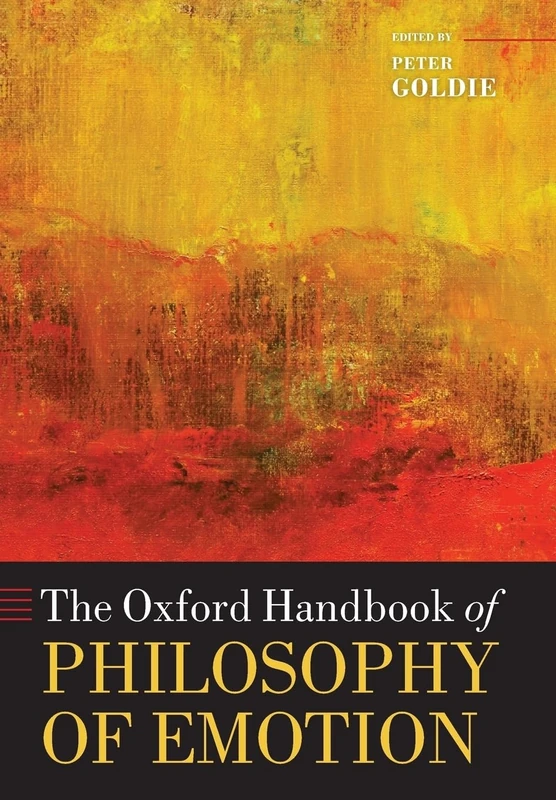 Oxford Handbook of Philosophy of Emotion - Oxford University Press