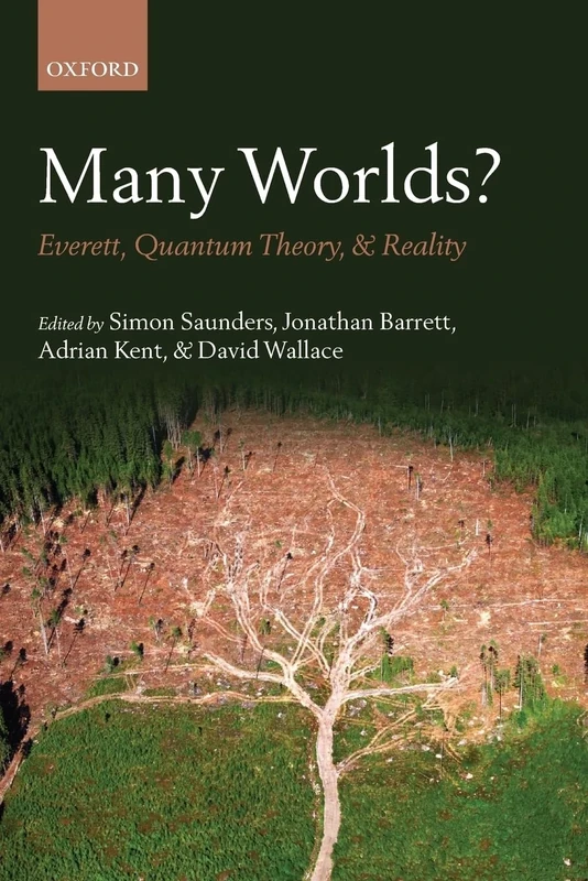 MANY WORLDS?:EVERETT, QUANTUM THEORY, & REALITY PAPER: Everett, Quantum Theory, & Reality