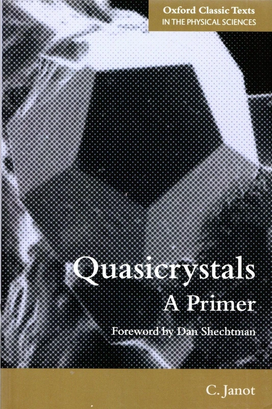 Quasicrystals: A Primer (Oxford Classic Texts In The Physical Sciences)