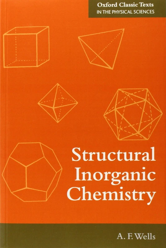 Structural Inorganic Chemistry (Oxford Classic Texts in the Physical Sciences)