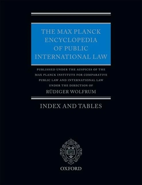 The Max Planck Encyclopedia of Public International Law: Index and Tables