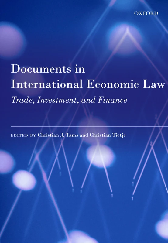 Documents in International Economic Law: Trade, Investment, And Finance