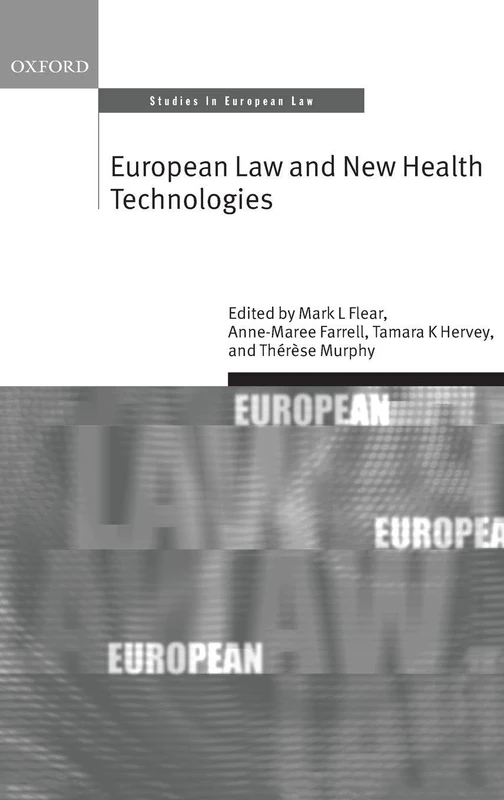 European Law and New Health Technologies (Oxford Studies in European Law)