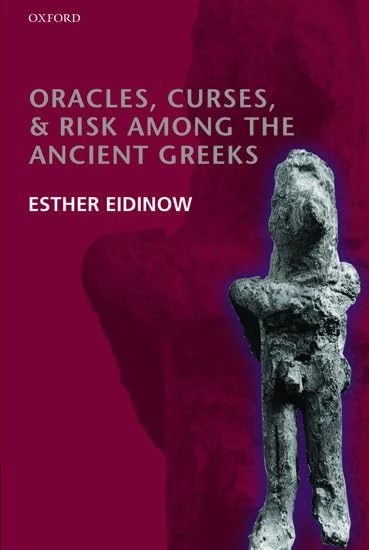 Oracles, Curses, and Risk Among the Ancient Greeks