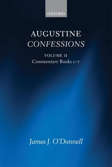 Augustine Confessions: Volume 2: Commentary, Books 1-7: 02