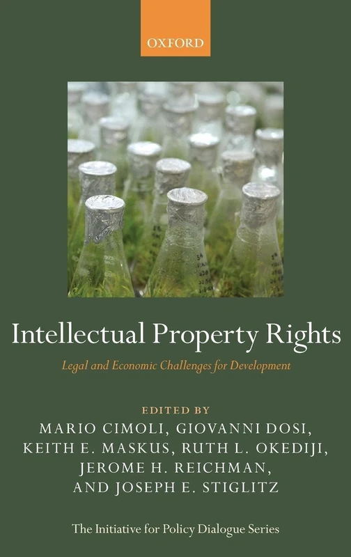 INTELLECTUAL PROPERTY RIGHTS:LEGAL & ECONOMIC CHALLENGES FOR DEVEL IPDS CLOTH: Legal and Economic Challenges for Development (Initiative for Policy Dialogue)