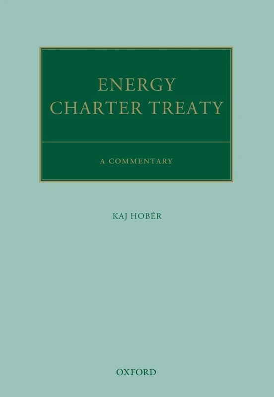 The Energy Charter Treaty: A Commentary