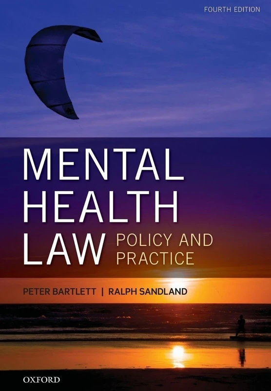 MENTAL HEALTH LAW: POLICY & PRACTICE 4E PAPER: Policy And Practice
