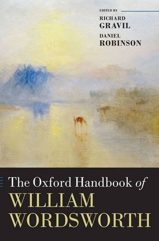 The Oxford Handbook of William Wordsworth