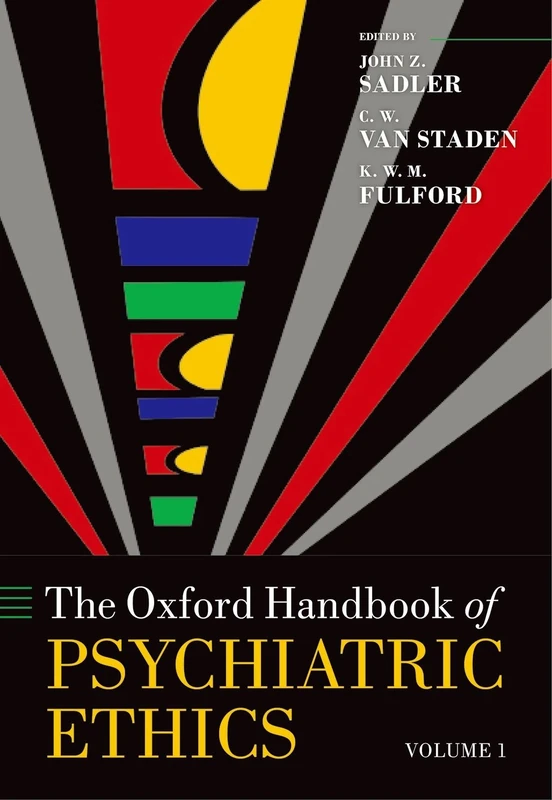 The Oxford Handbook of Psychiatric Ethics (Oxford Handbooks)