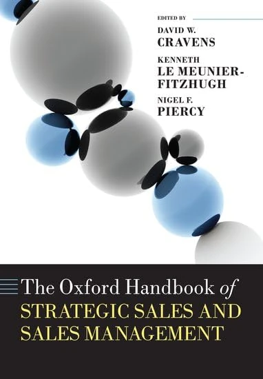 The Oxford Handbook of Strategic Sales and Sales Management (Oxford Handbooks in Business and Management)