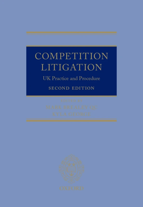 Competition Litigation: UK Practice and Procedure
