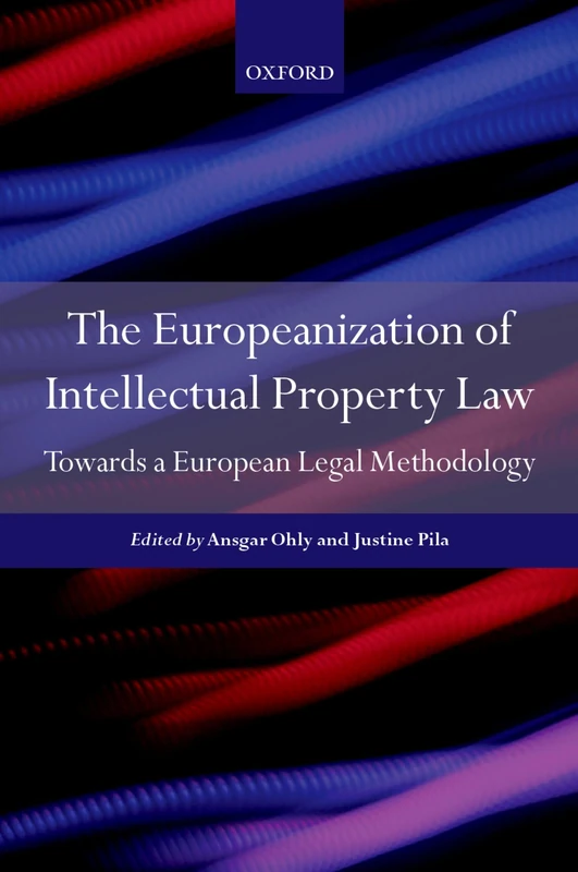 Oxford University Press - Europeanization of IP Law Book