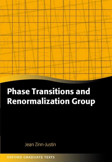Phase Transitions and Renormalization Group (Oxford Graduate Texts)