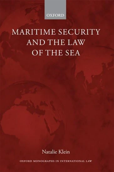 Maritime Security and the Law of the Sea (Oxford Monographs in International Law)