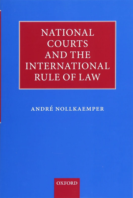 National Courts and the International Rule of Law