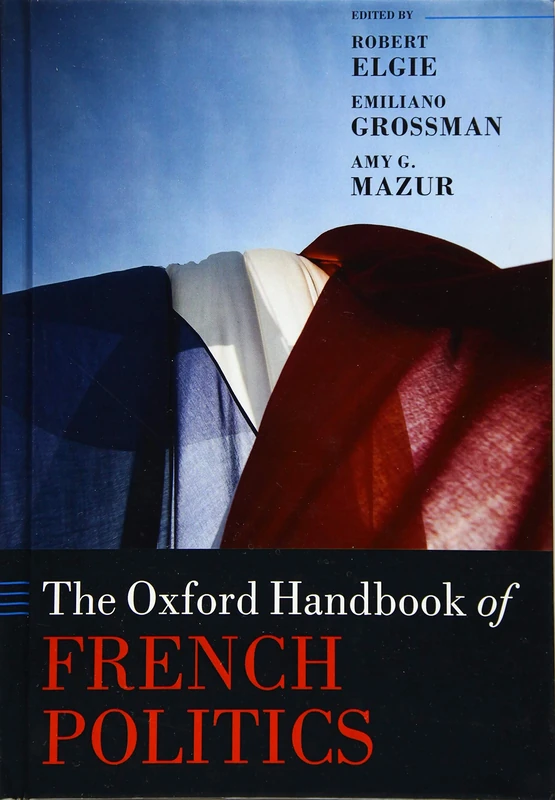 The Oxford Handbook of French Politics