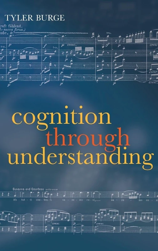 Cognition Through Understanding: Self-Knowledge, Interlocution, Reasoning, Reflection: Philosophical Essays, Volume 3 - Image 1