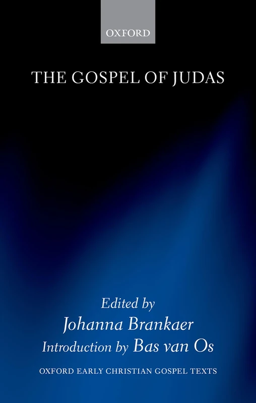 The Gospel of Judas (Oxford Early Christian Gospel Texts)