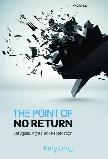 The Point of No Return: Refugees, Rights, and Repatriation